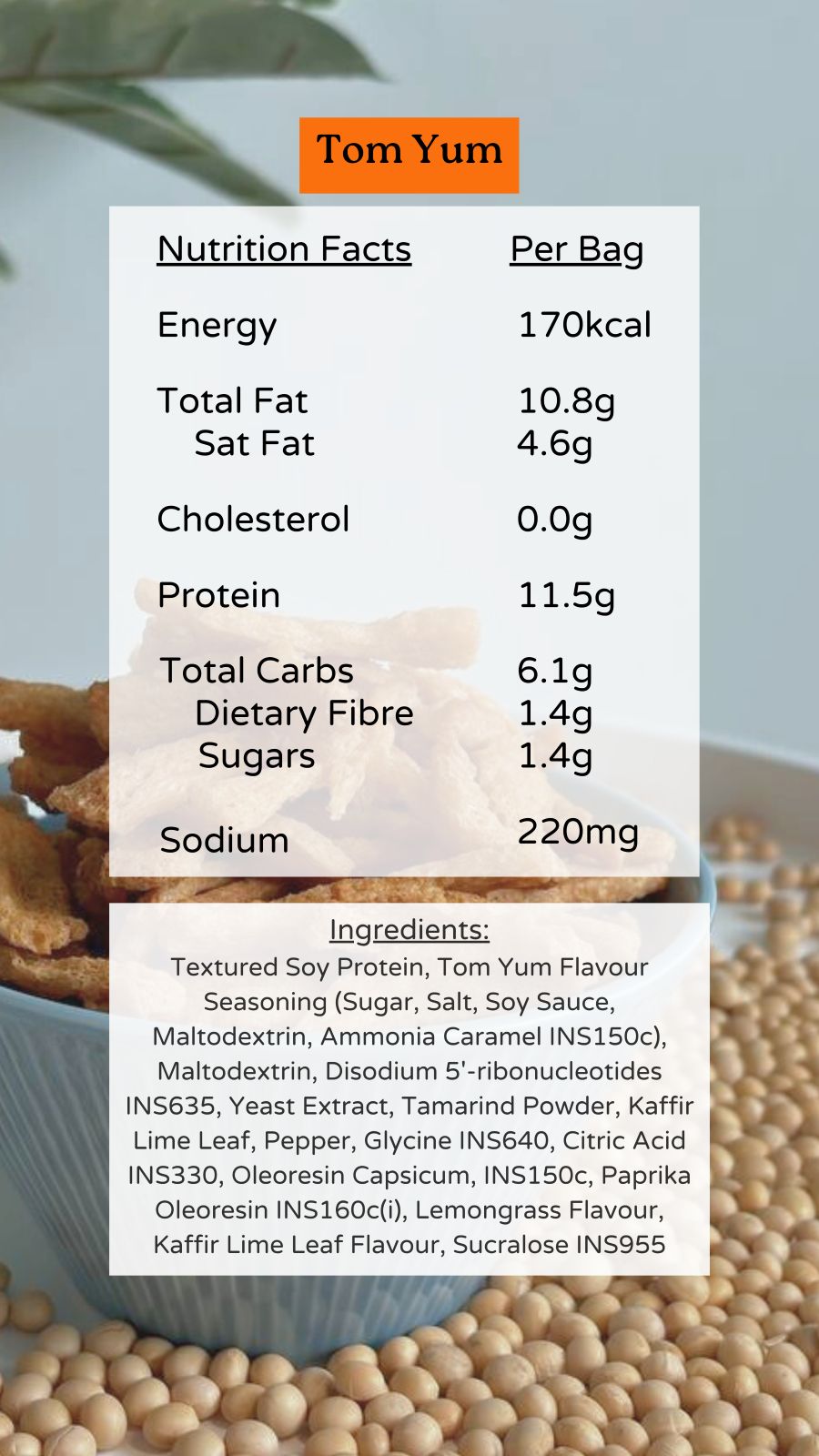 Nutrition facts and ingredients label for a product labeled 'Tom Yum' with a background of beans and a plant.